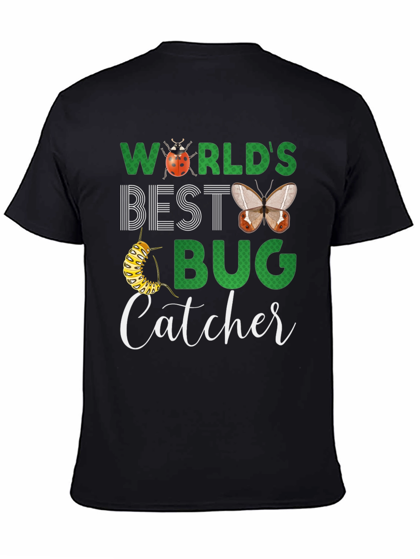 Worlds Best Bug Catcher T-Shirt