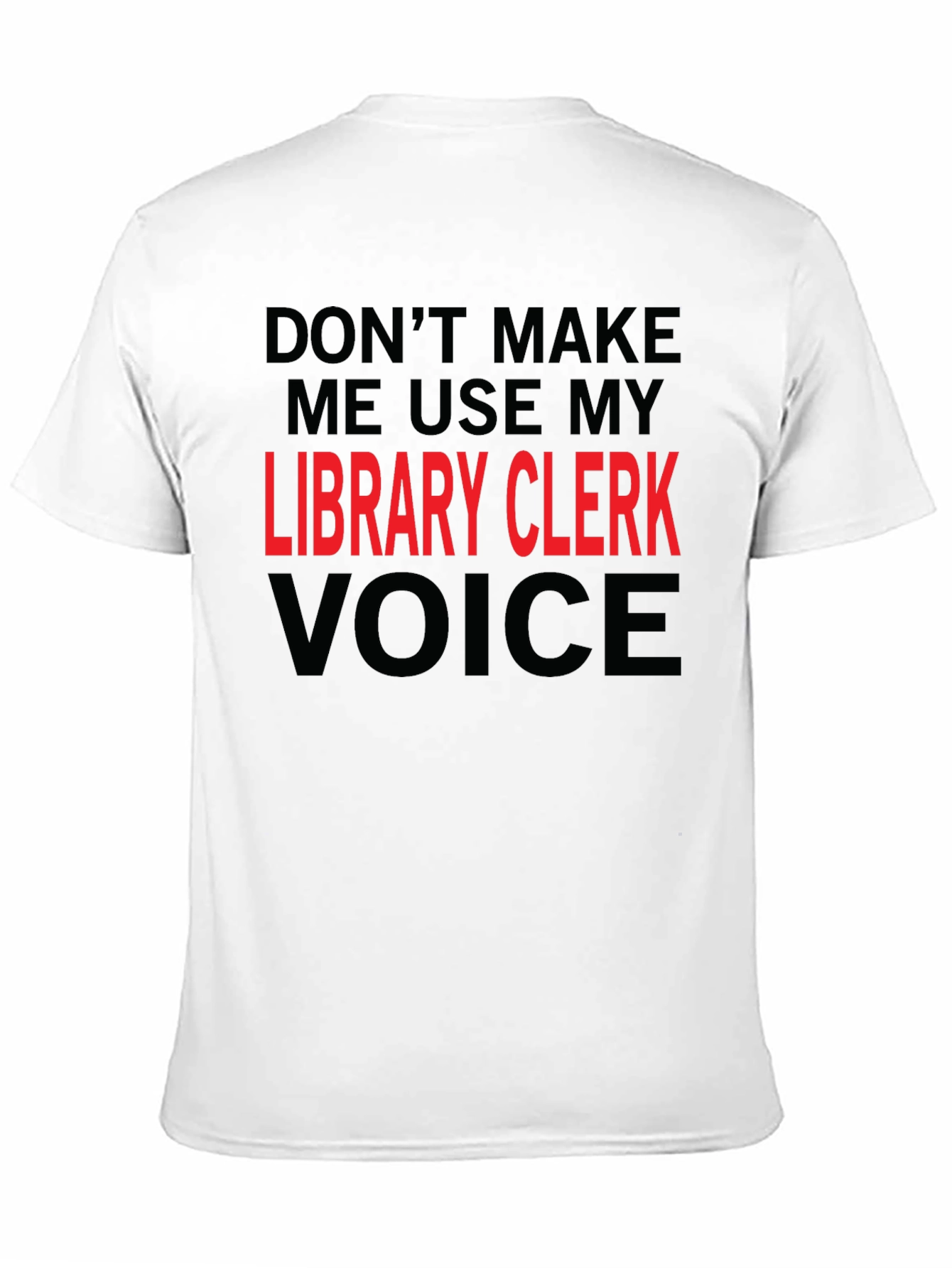 Library Clerk Voice T-Shirt Funny Librarian Tee