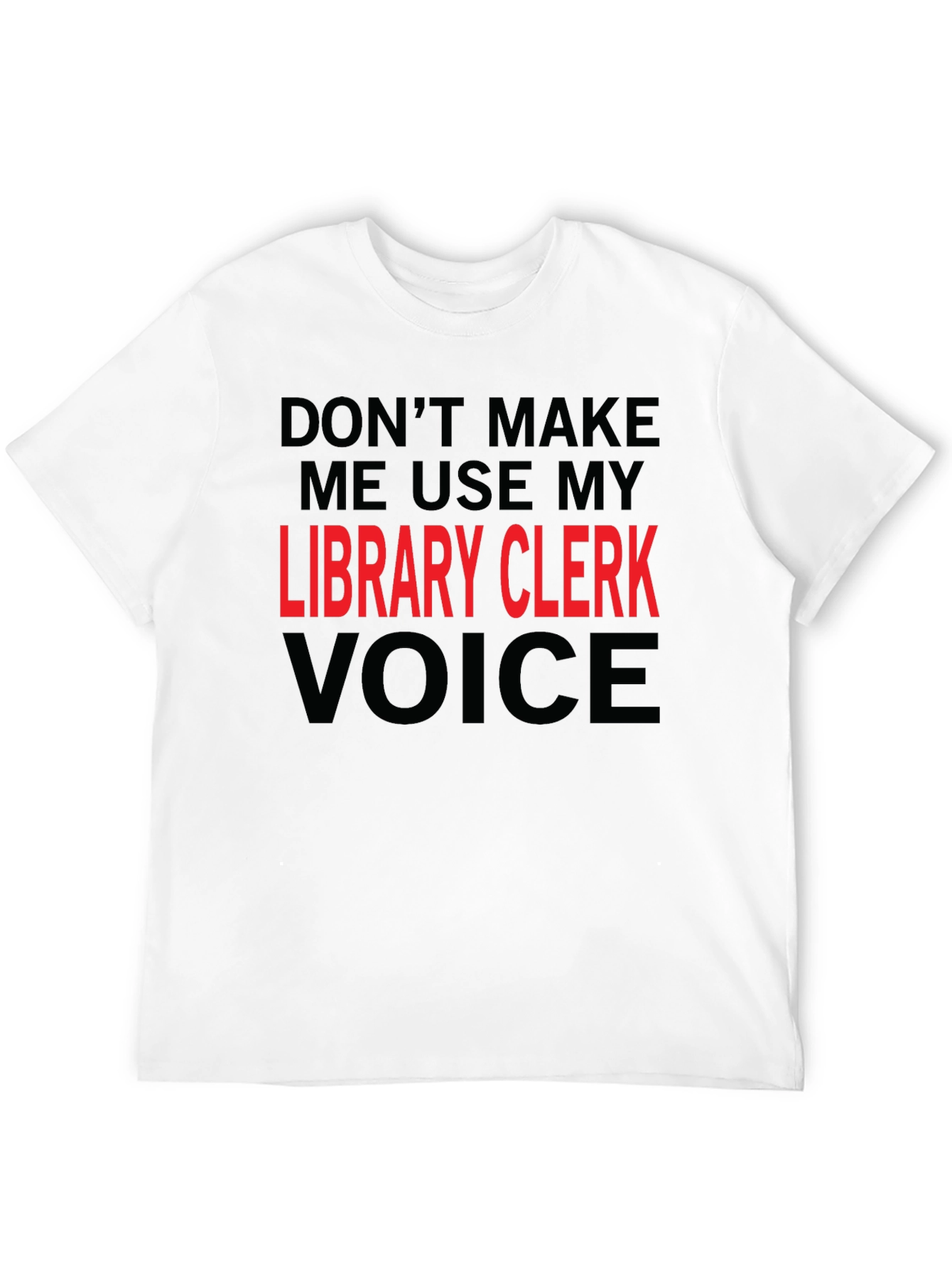 Library Clerk Voice T-Shirt Funny Librarian Tee