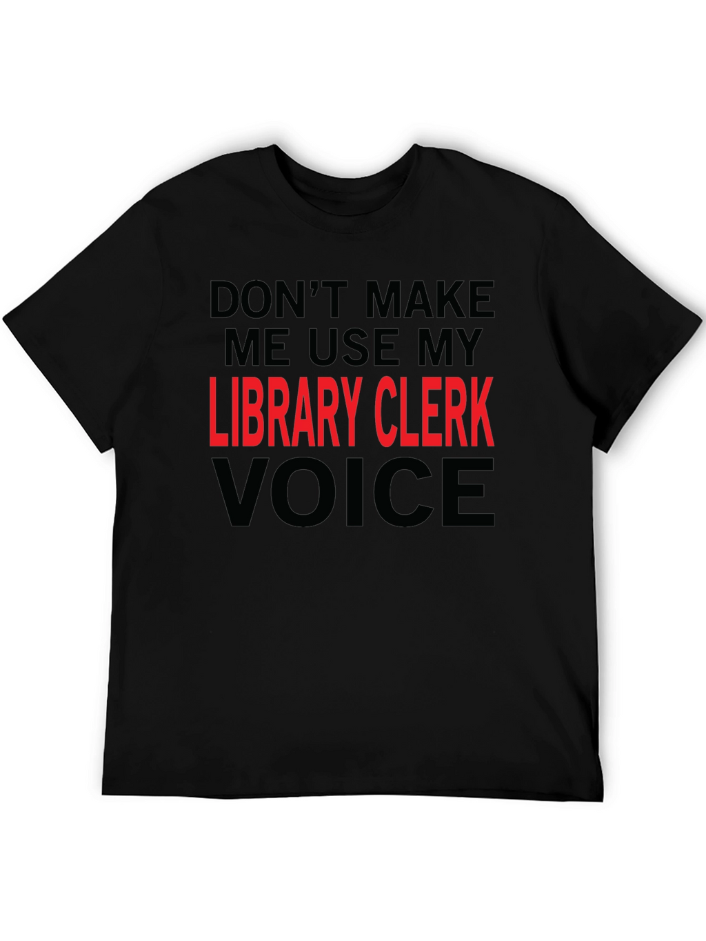 Library Clerk Voice T-Shirt Funny Librarian Tee