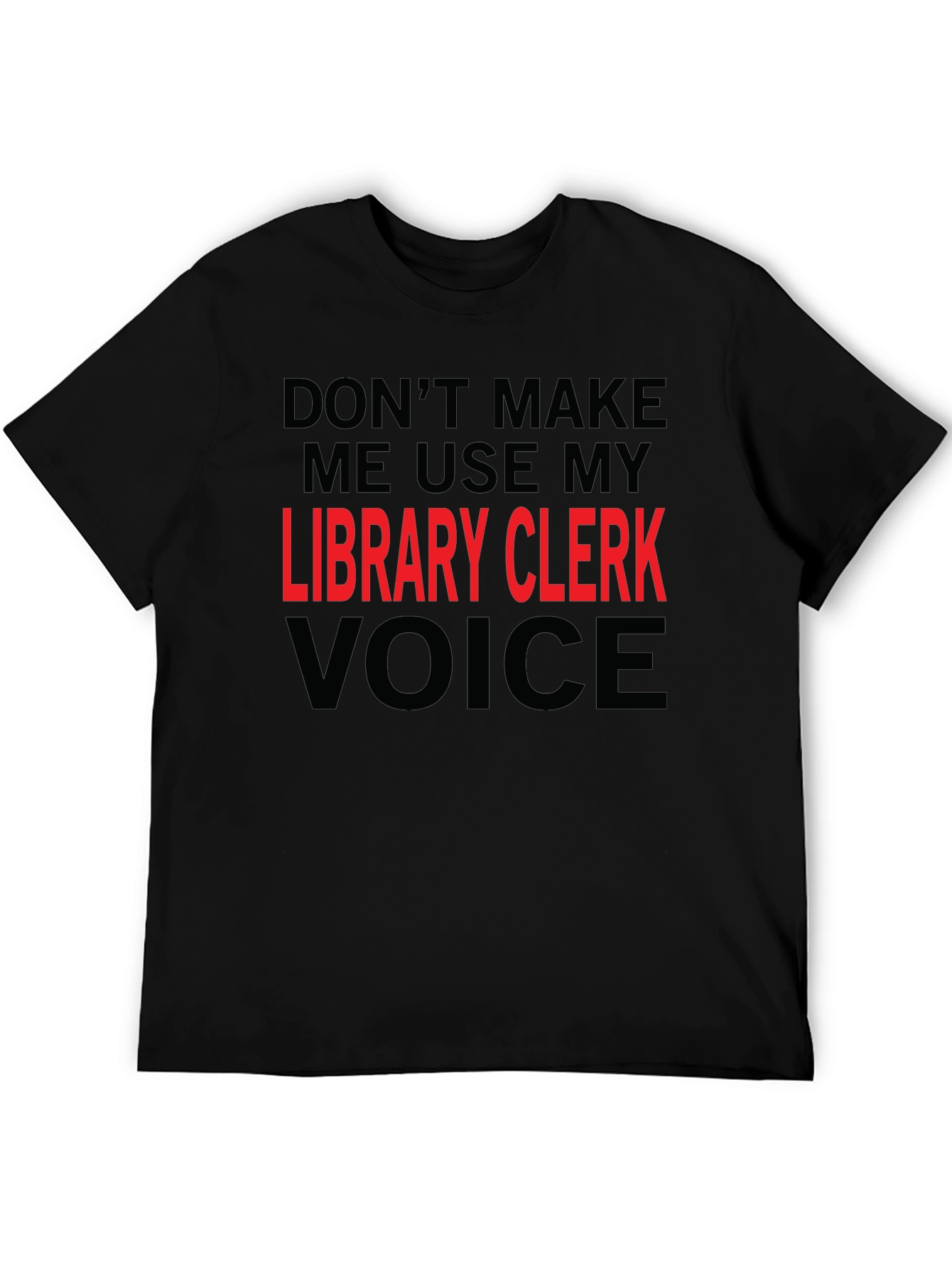 Library Clerk Voice T-Shirt Funny Librarian Tee