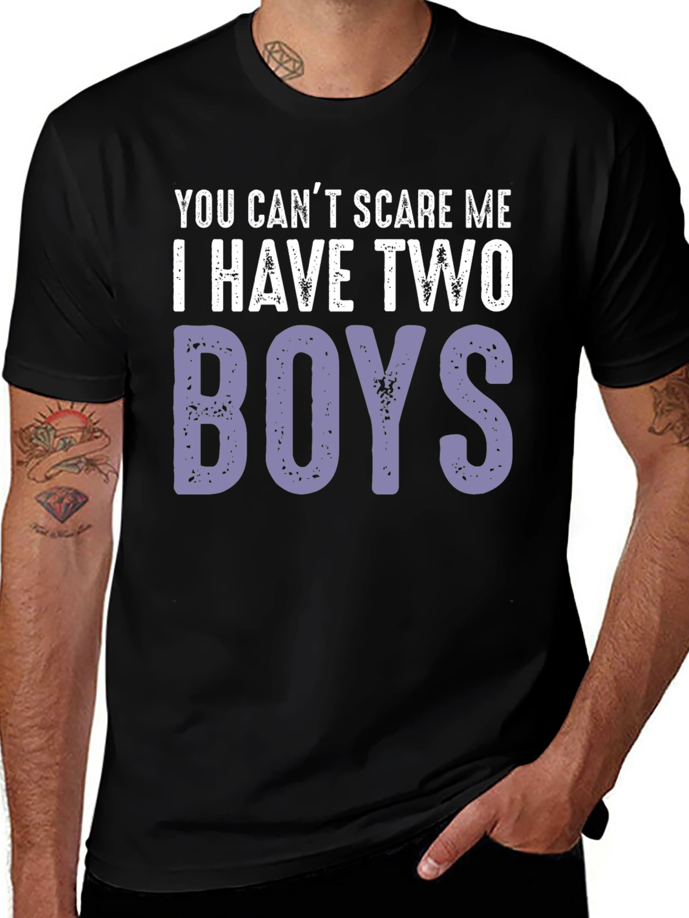 You Cant Scare Me I Have Two Boys T-Shirt