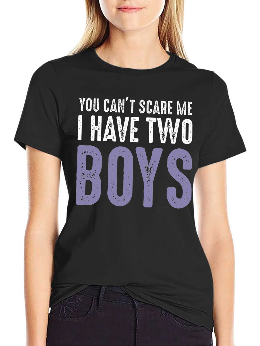 You Cant Scare Me I Have Two Boys T-Shirt