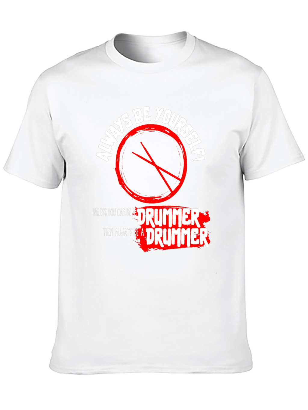 Always Be a Drummer T-Shirt - Black