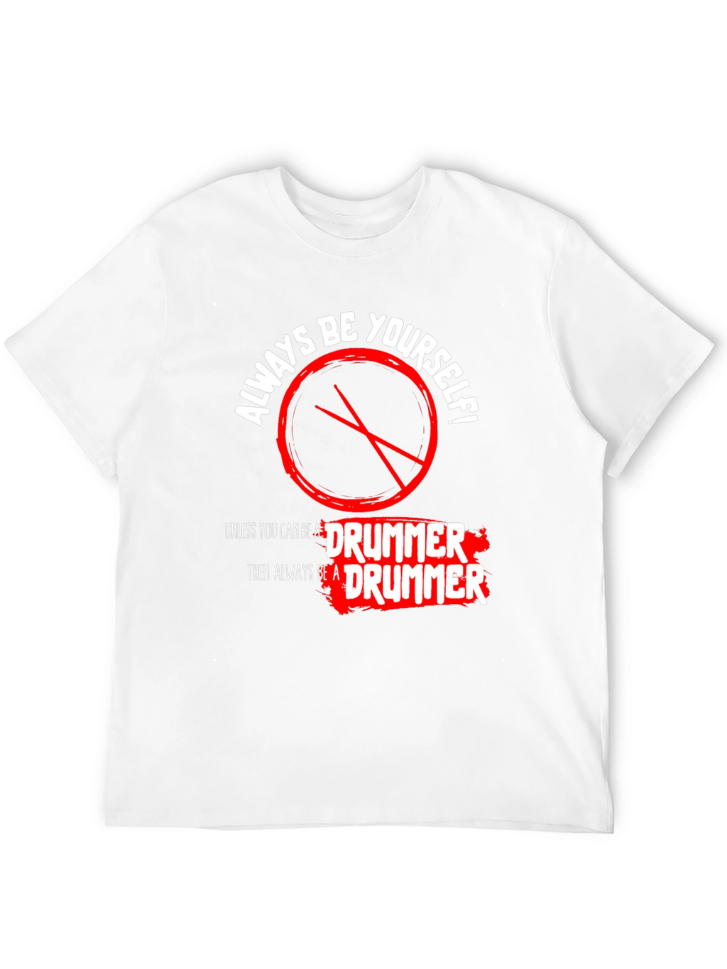 Always Be a Drummer T-Shirt - Black