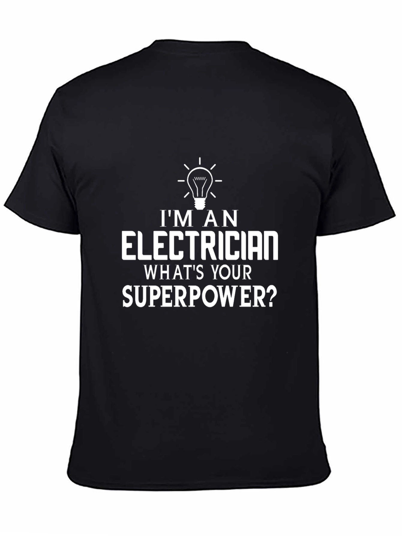Electrician Superpower T-Shirt - Funny Job Pride Tee