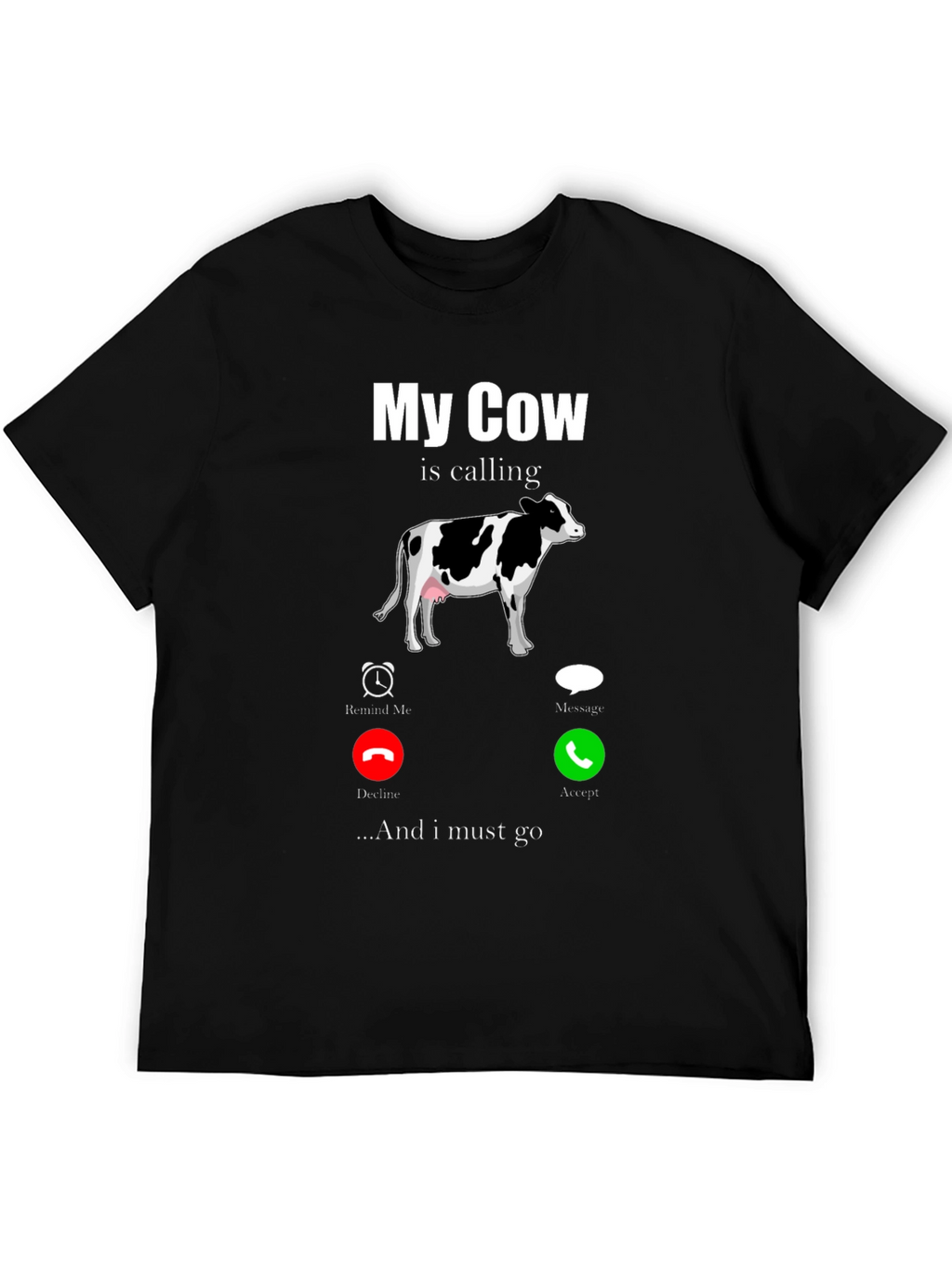 My Cow Is Calling Graphic T-Shirt