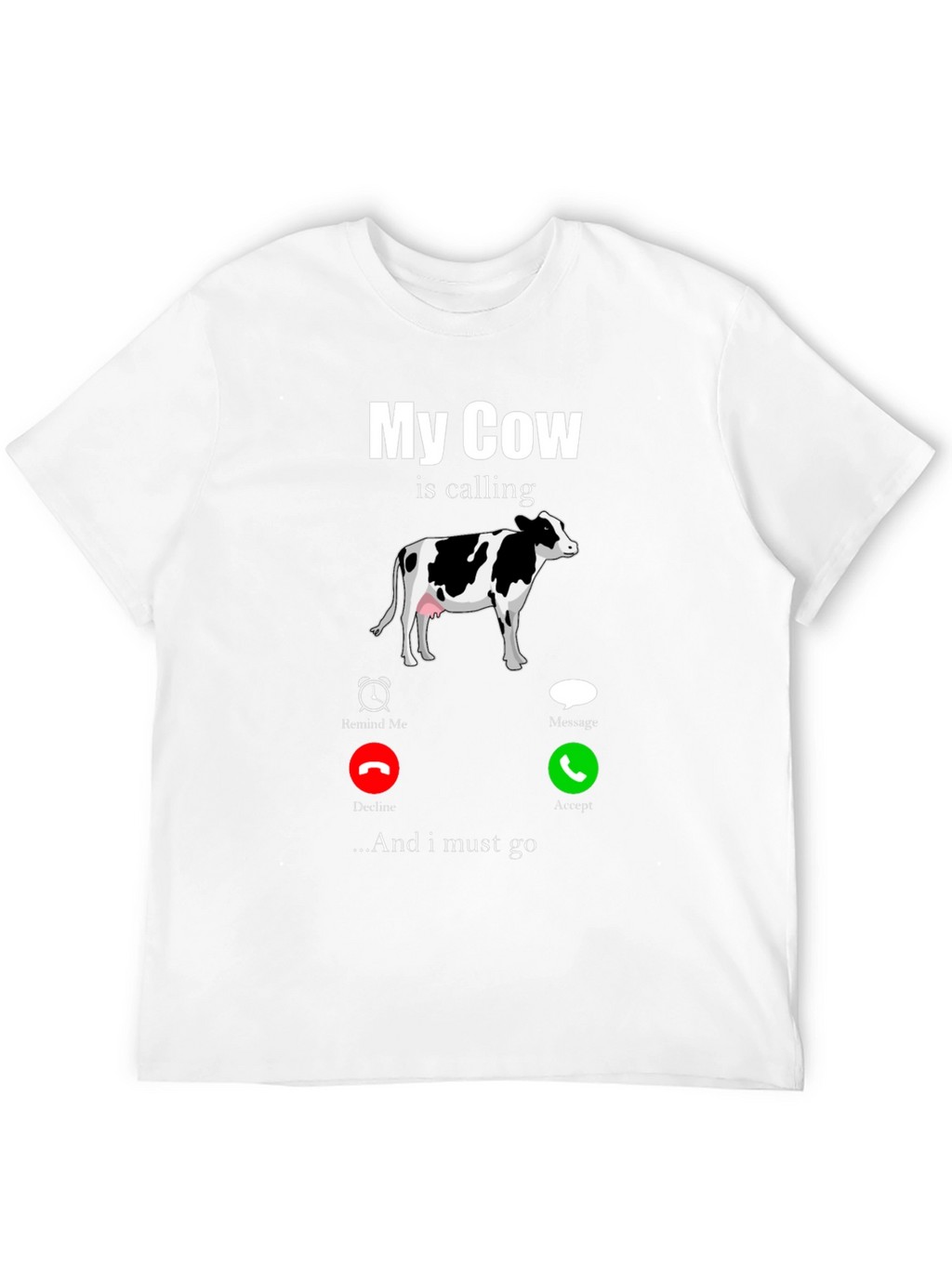My Cow Is Calling Graphic T-Shirt