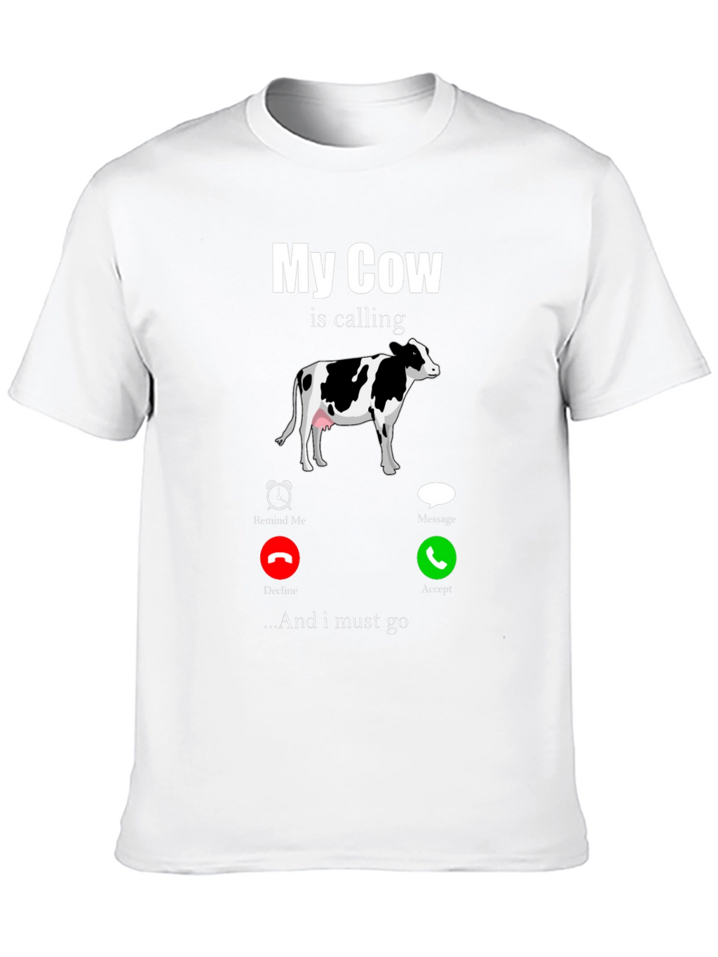 My Cow Is Calling Graphic T-Shirt