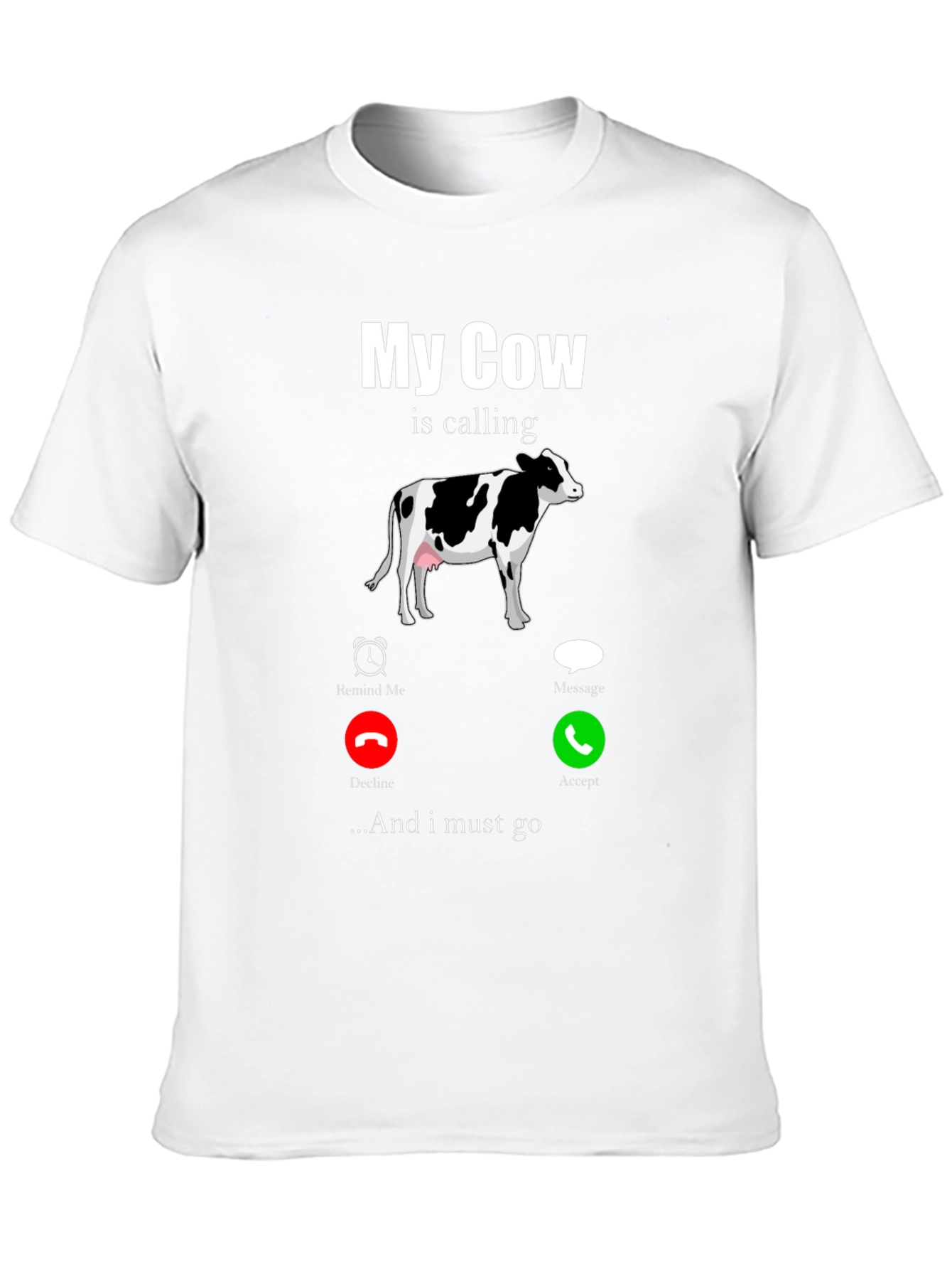 My Cow Is Calling Graphic T-Shirt