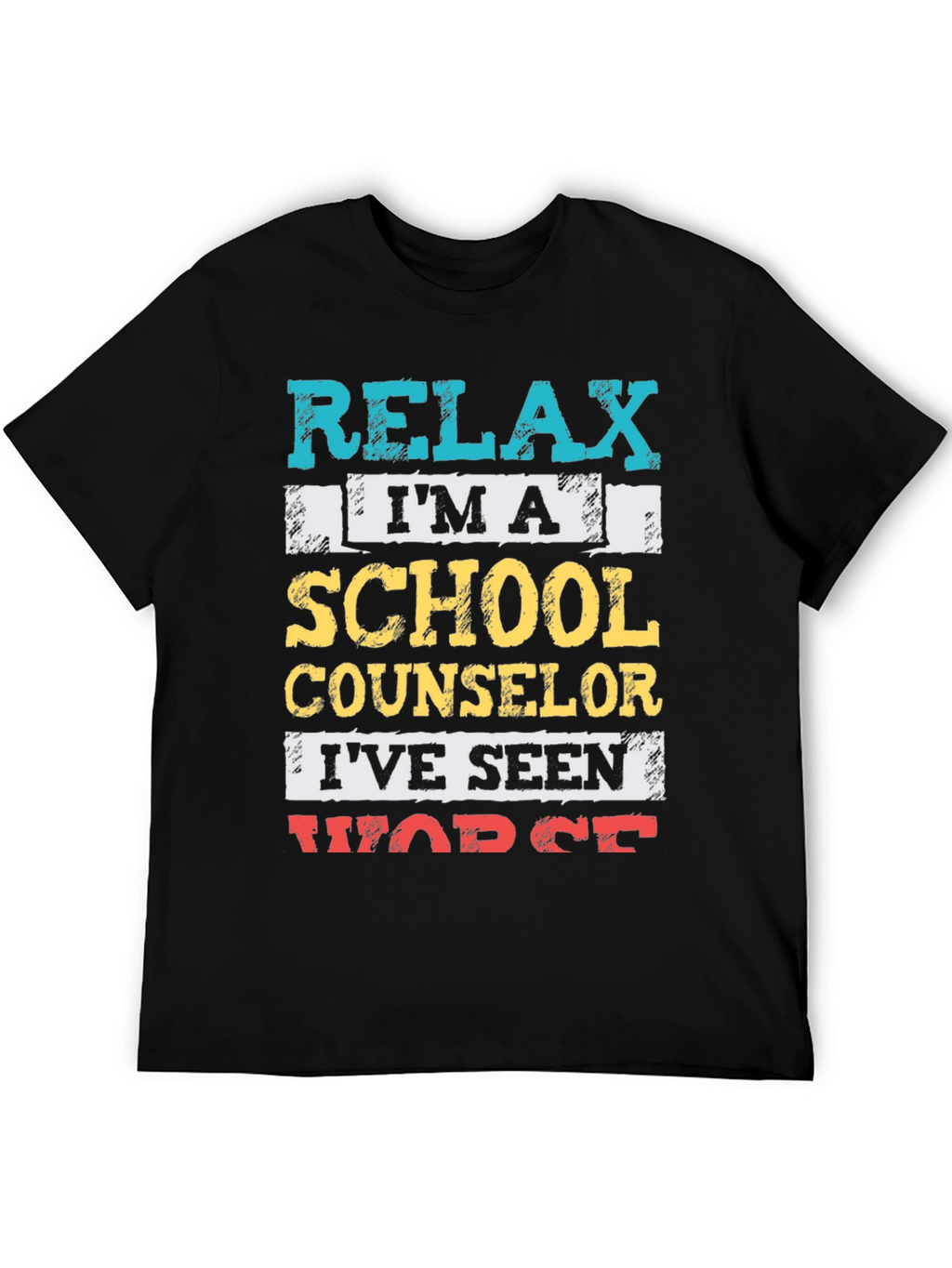 Relax Im a School Counselor T-Shirt