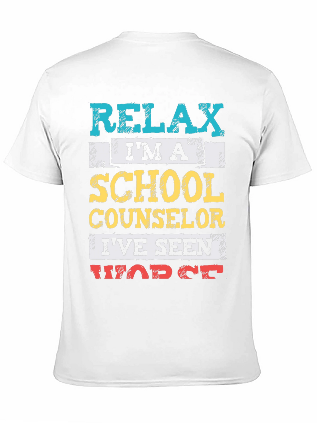 Relax Im a School Counselor T-Shirt