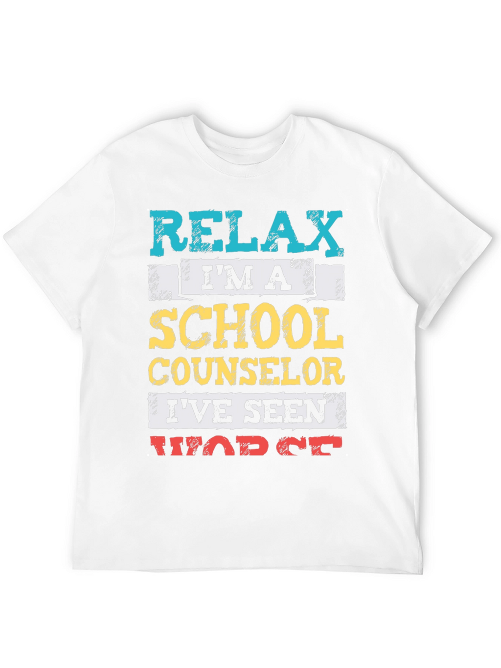 Relax Im a School Counselor T-Shirt