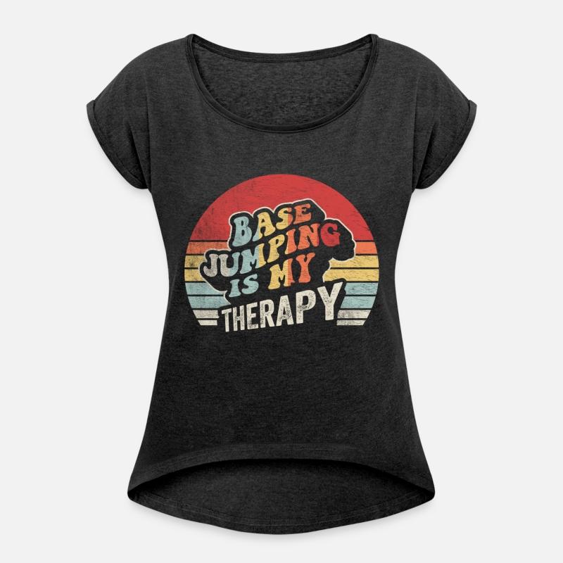 Base Jumping Is My Therapy Parachute Jumper Shirt