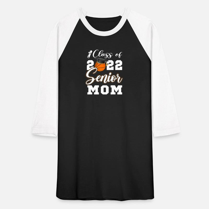 Basketball Senior Mom Class of 2022 High School Gr