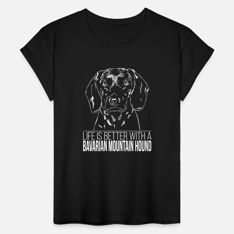 Bavarian Mountain Hound life is better dog saying