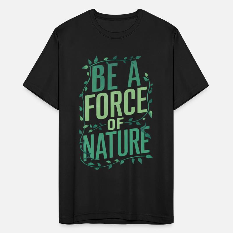 Be A Force Of Nature