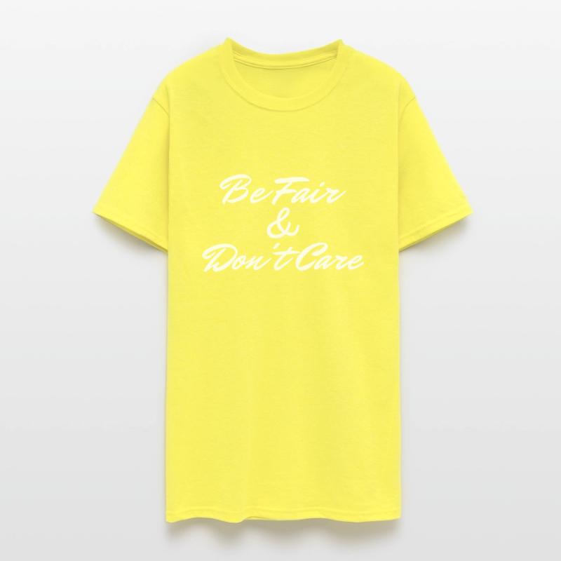Be Fair Don t Care