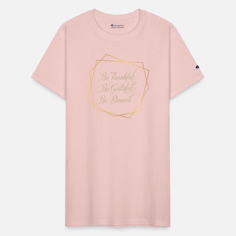 Be Thankful, Be Grateful, Be Blessed