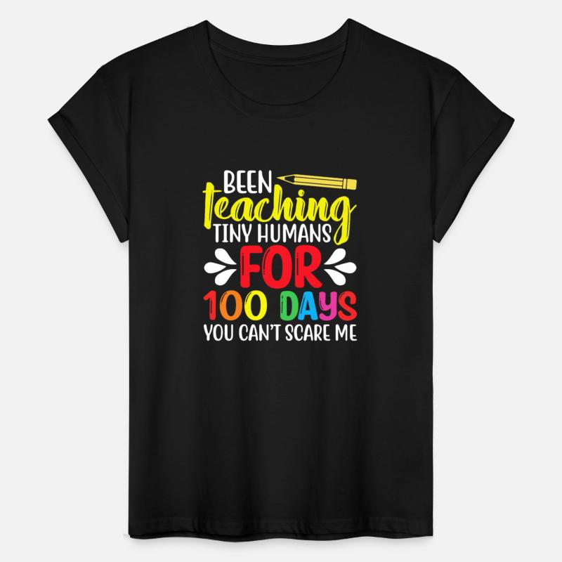 Been Teaching Tiny Humans For 100 Days