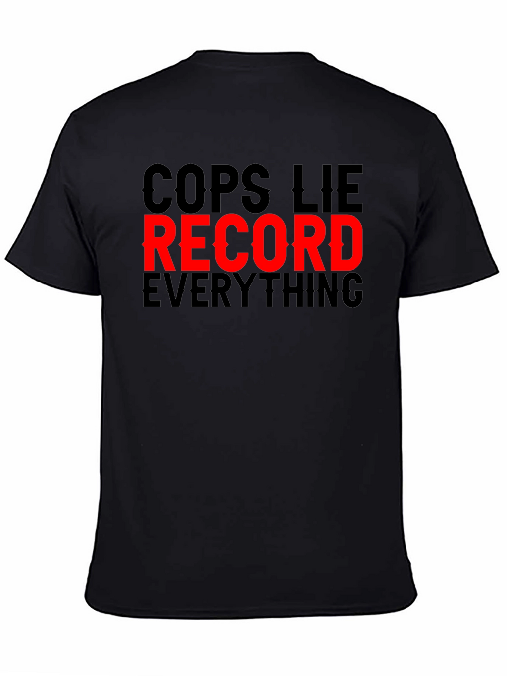 Cops Lie Record Everything Graphic Tee