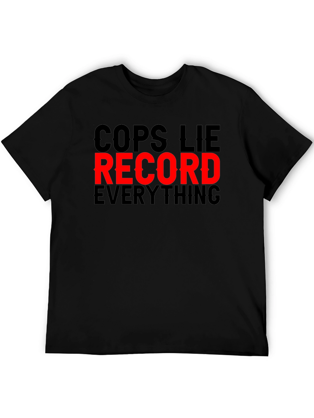 Cops Lie Record Everything Graphic Tee