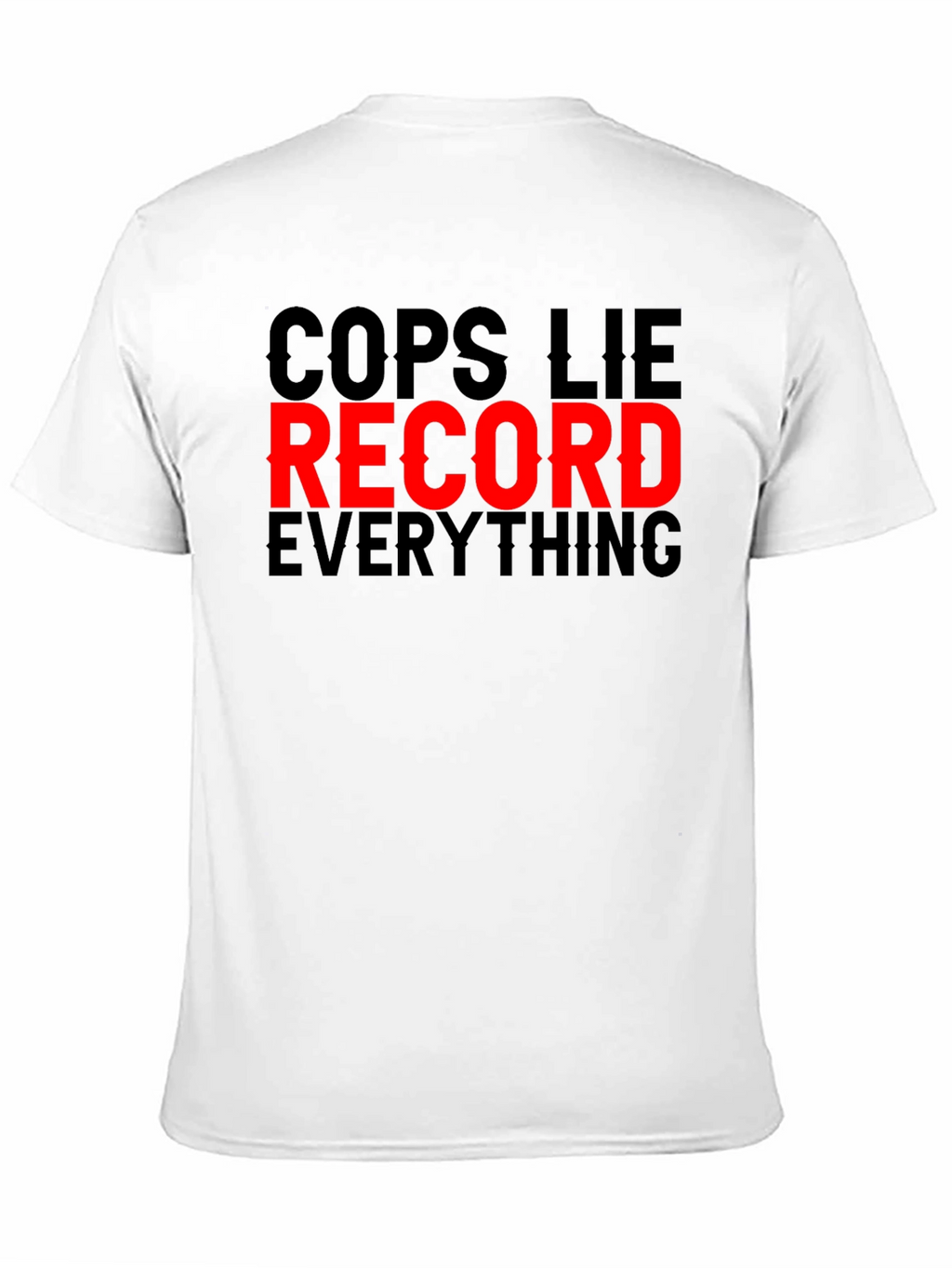 Cops Lie Record Everything Graphic Tee