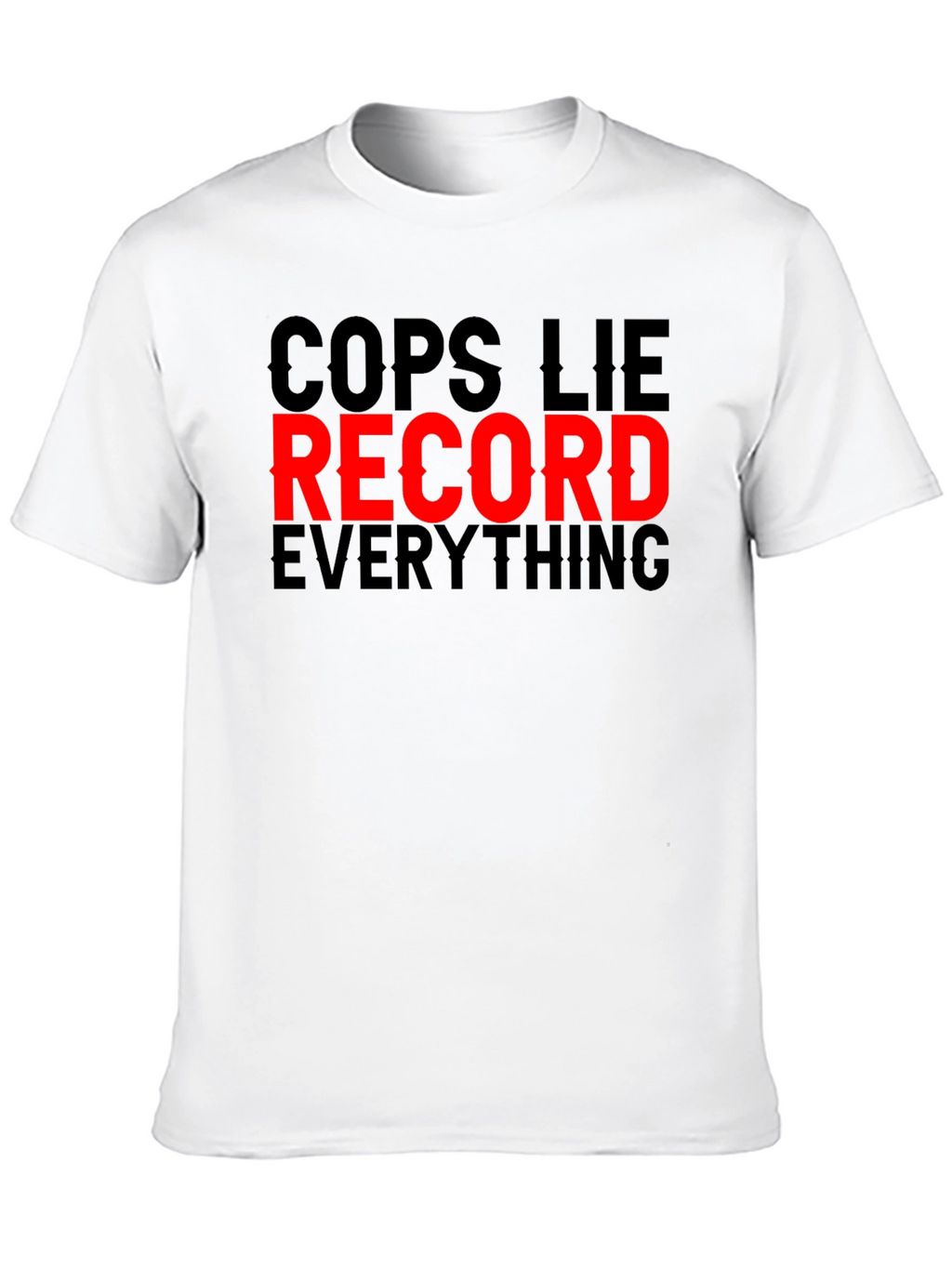 Cops Lie Record Everything Graphic Tee