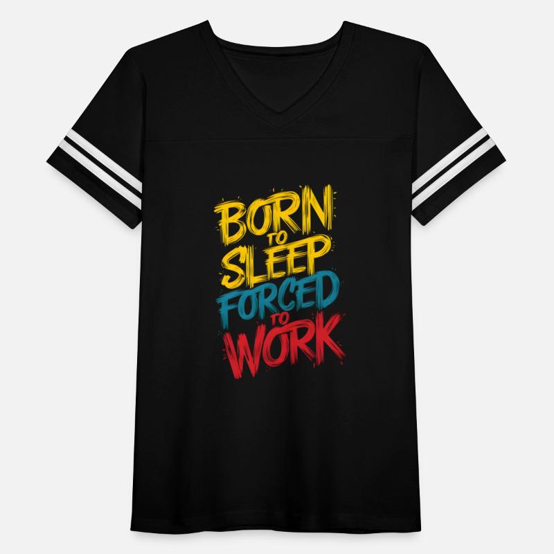 Born to Sleep Forced to Work Typography Collection