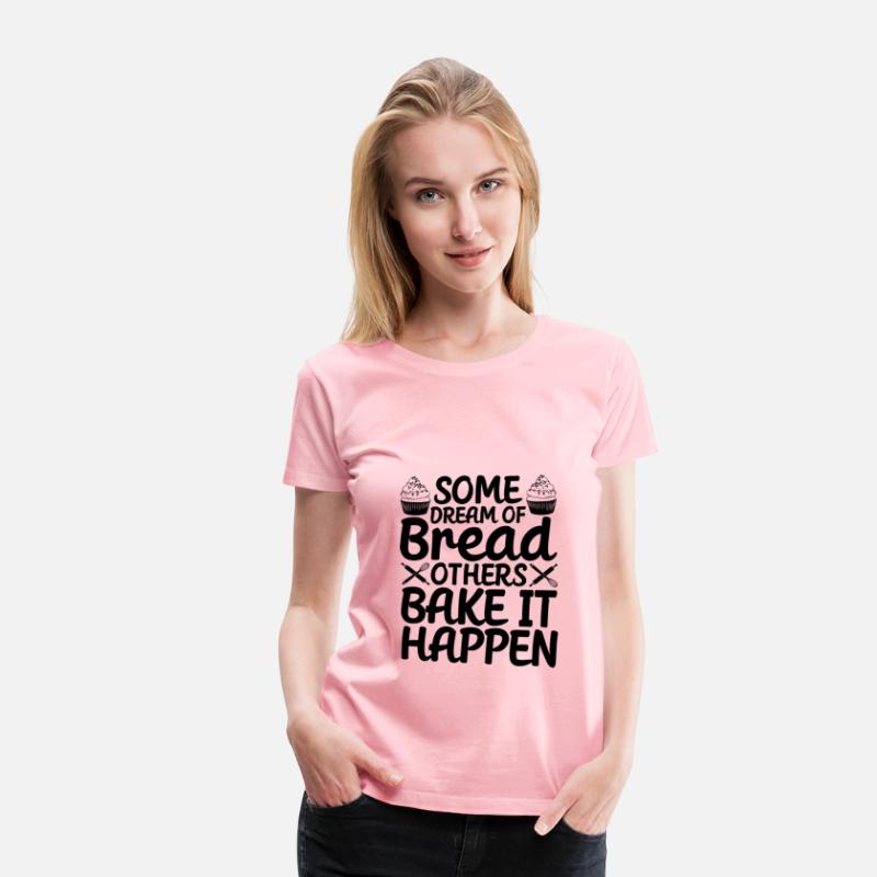 Bread Baking Baker Bake It Happen