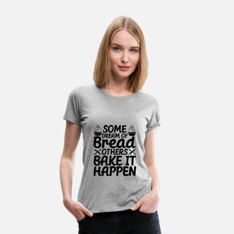 Bread Baking Baker Bake It Happen