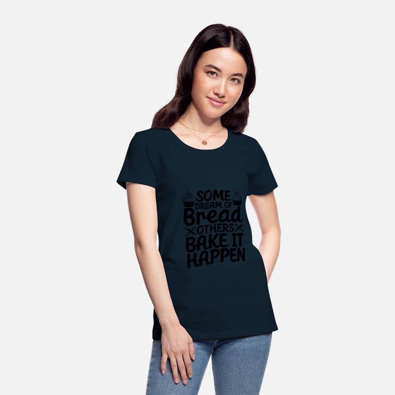 Bread Baking Baker Bake It Happen