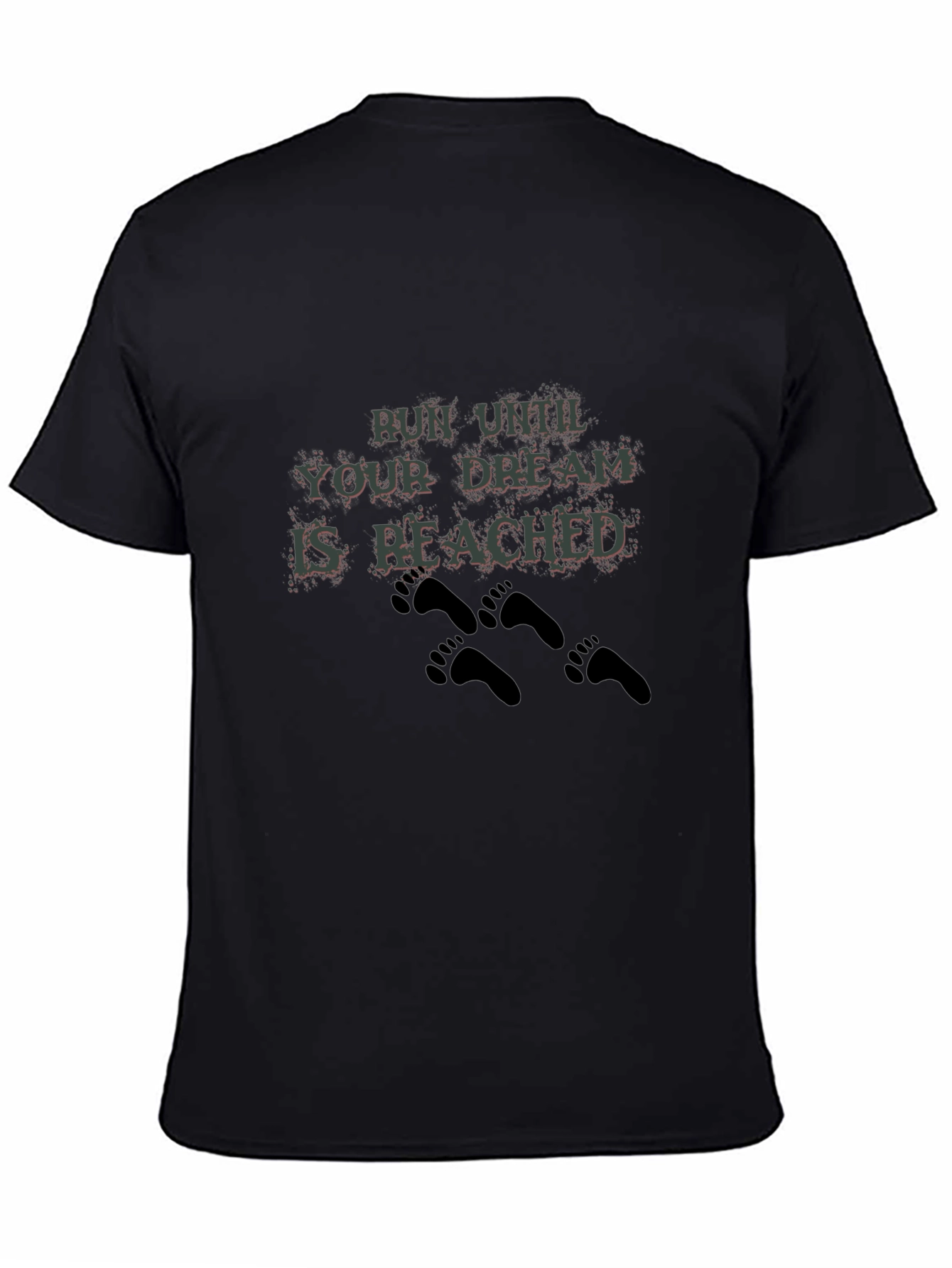 Motivational Run Until Your Dream T-Shirt
