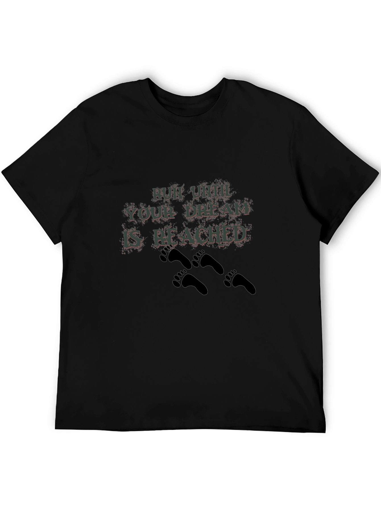 Motivational Run Until Your Dream T-Shirt