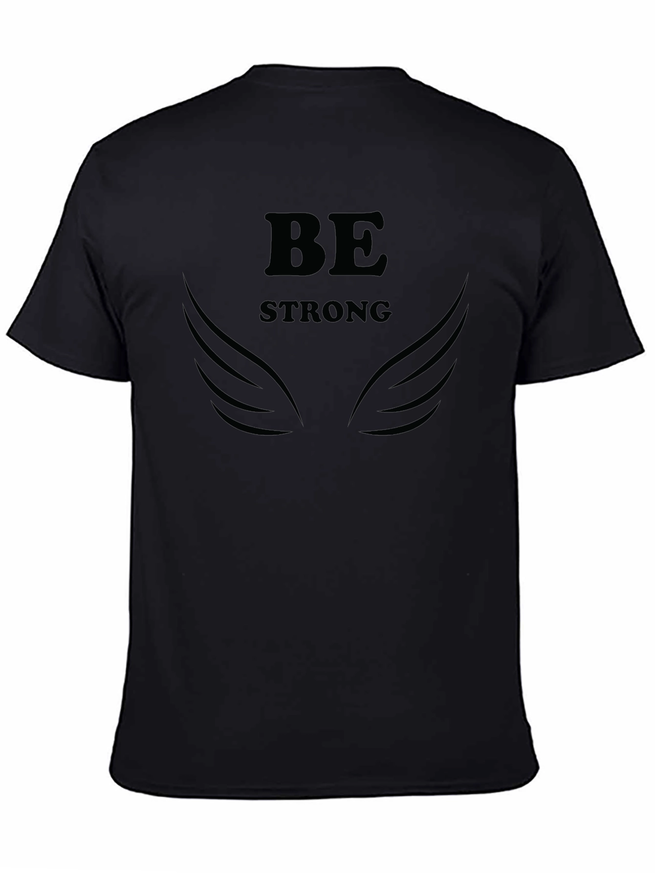 Be Strong Graphic Print T-Shirt - Empowering Design