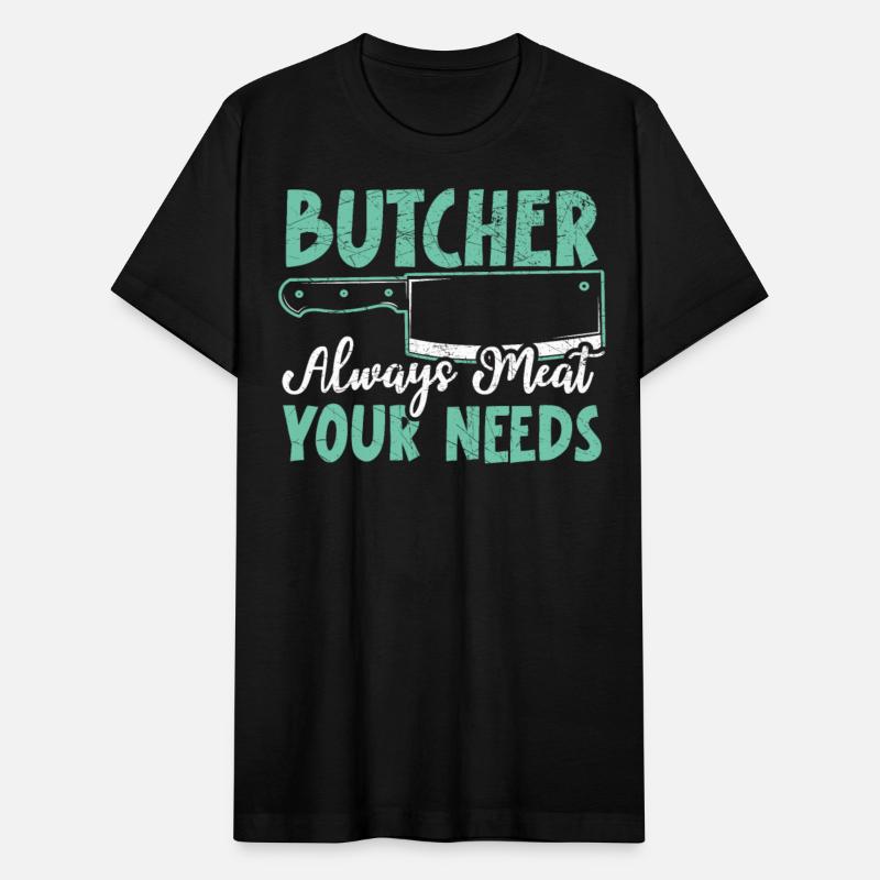 Butcher Always Meat Your Needs Job Profession Meat