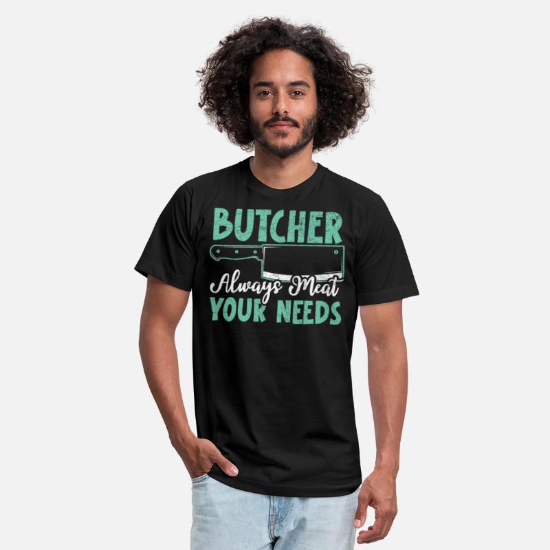 Butcher Always Meat Your Needs Job Profession Meat