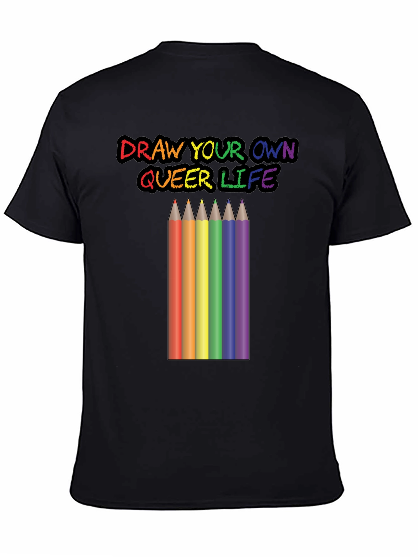 Draw Your Own Queer Life Graphic Tee