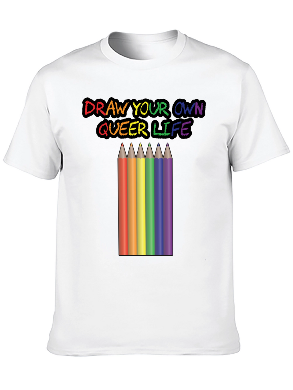 Draw Your Own Queer Life Graphic Tee
