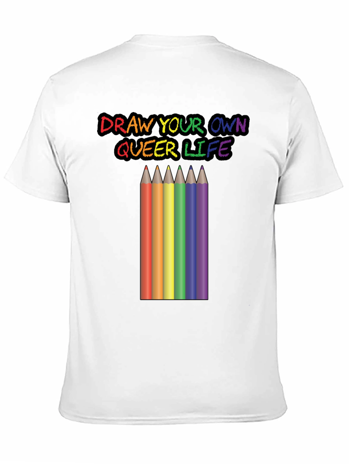 Draw Your Own Queer Life Graphic Tee