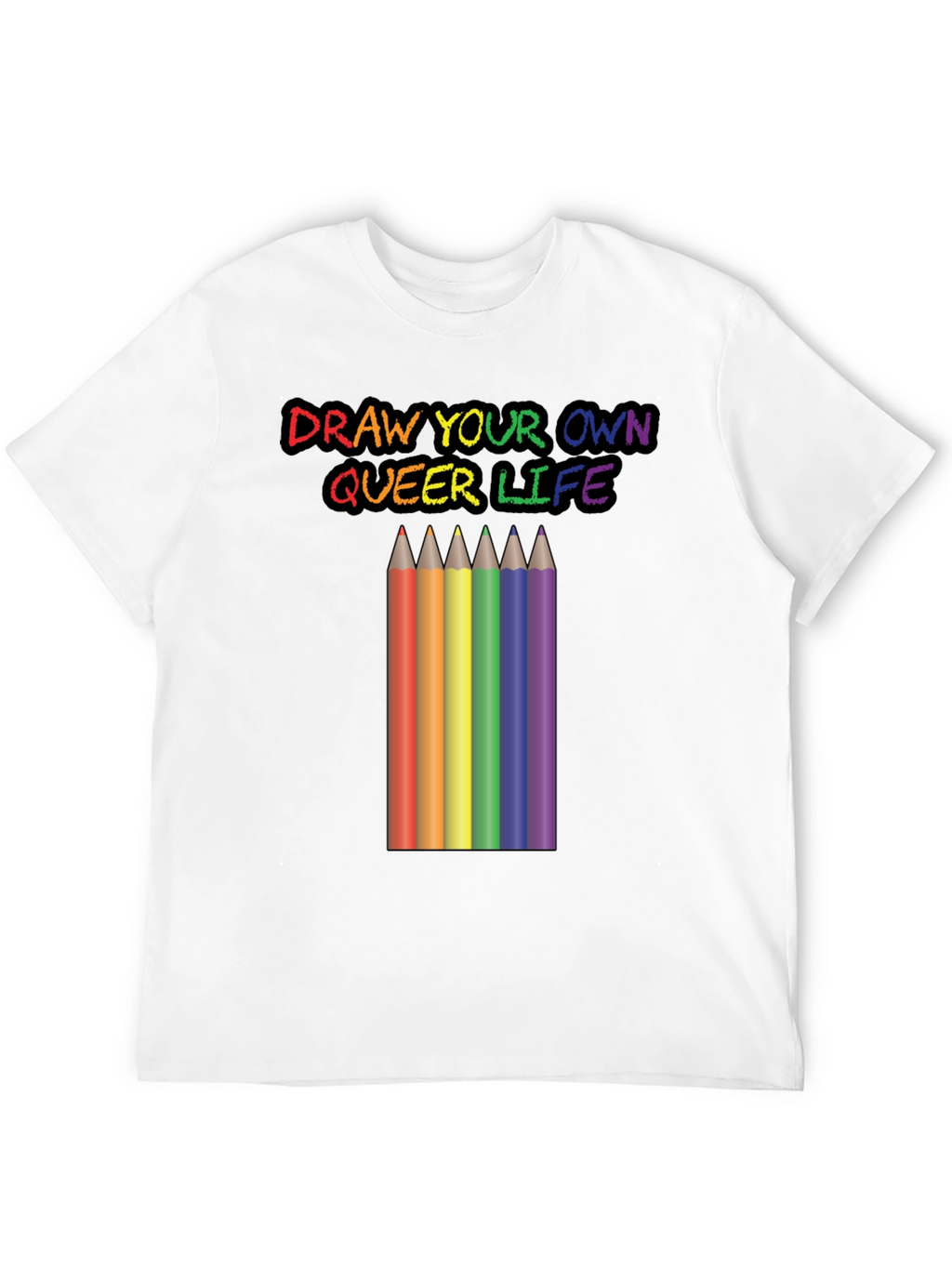 Draw Your Own Queer Life Graphic Tee