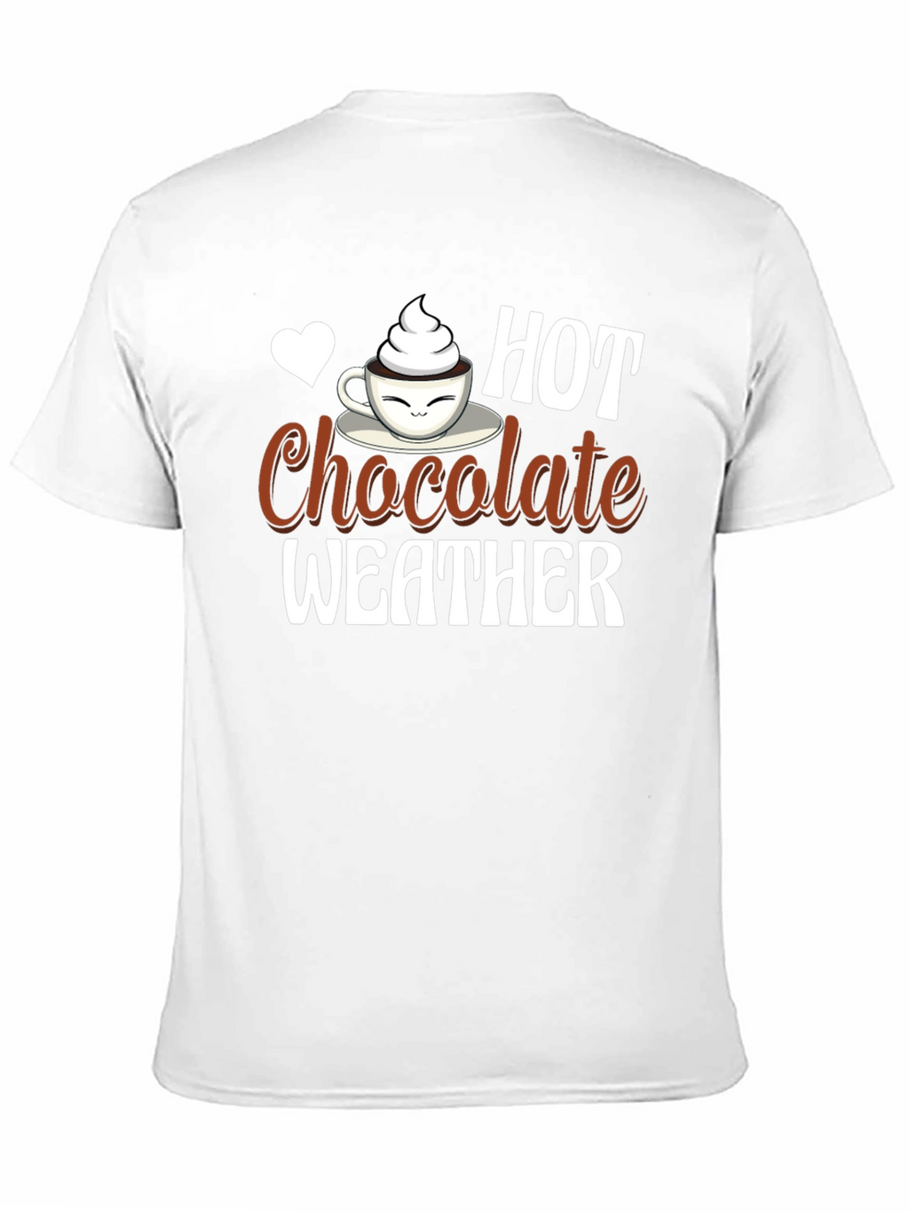 Hot Chocolate Weather T-Shirt