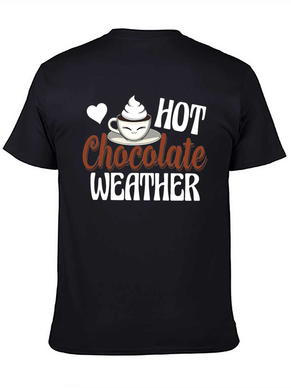 Hot Chocolate Weather T-Shirt