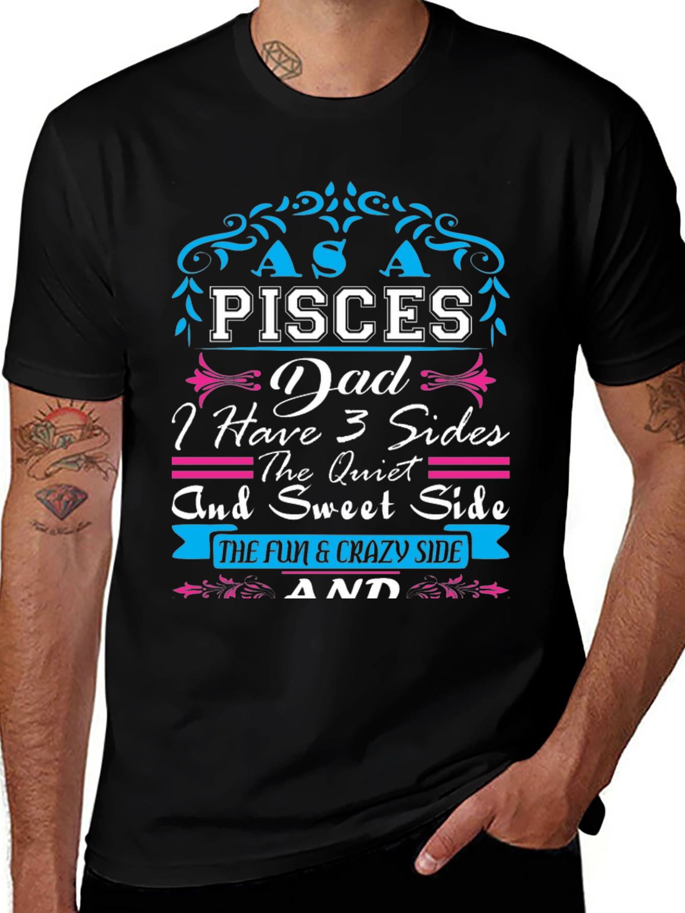Pisces Dad T-Shirt: Three Sides Fun & Crazy!