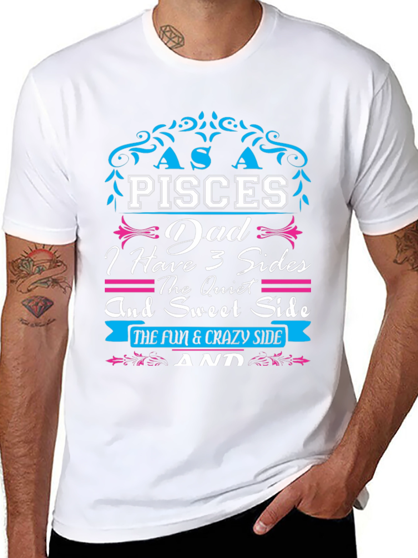 Pisces Dad T-Shirt: Three Sides Fun & Crazy!