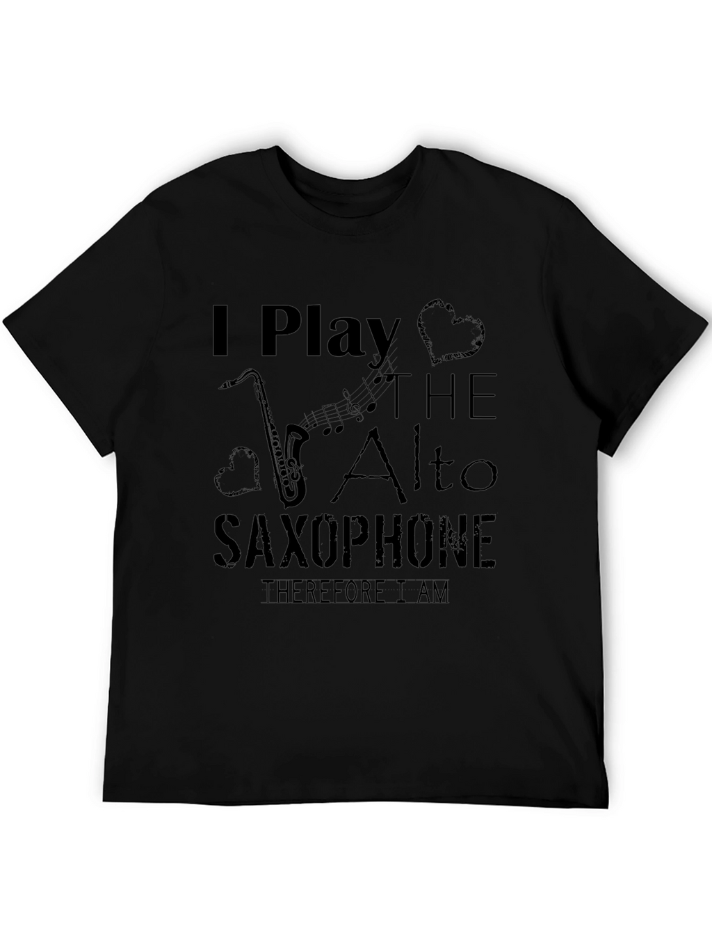 I Play The Alto Saxophone Graphic T-Shirt