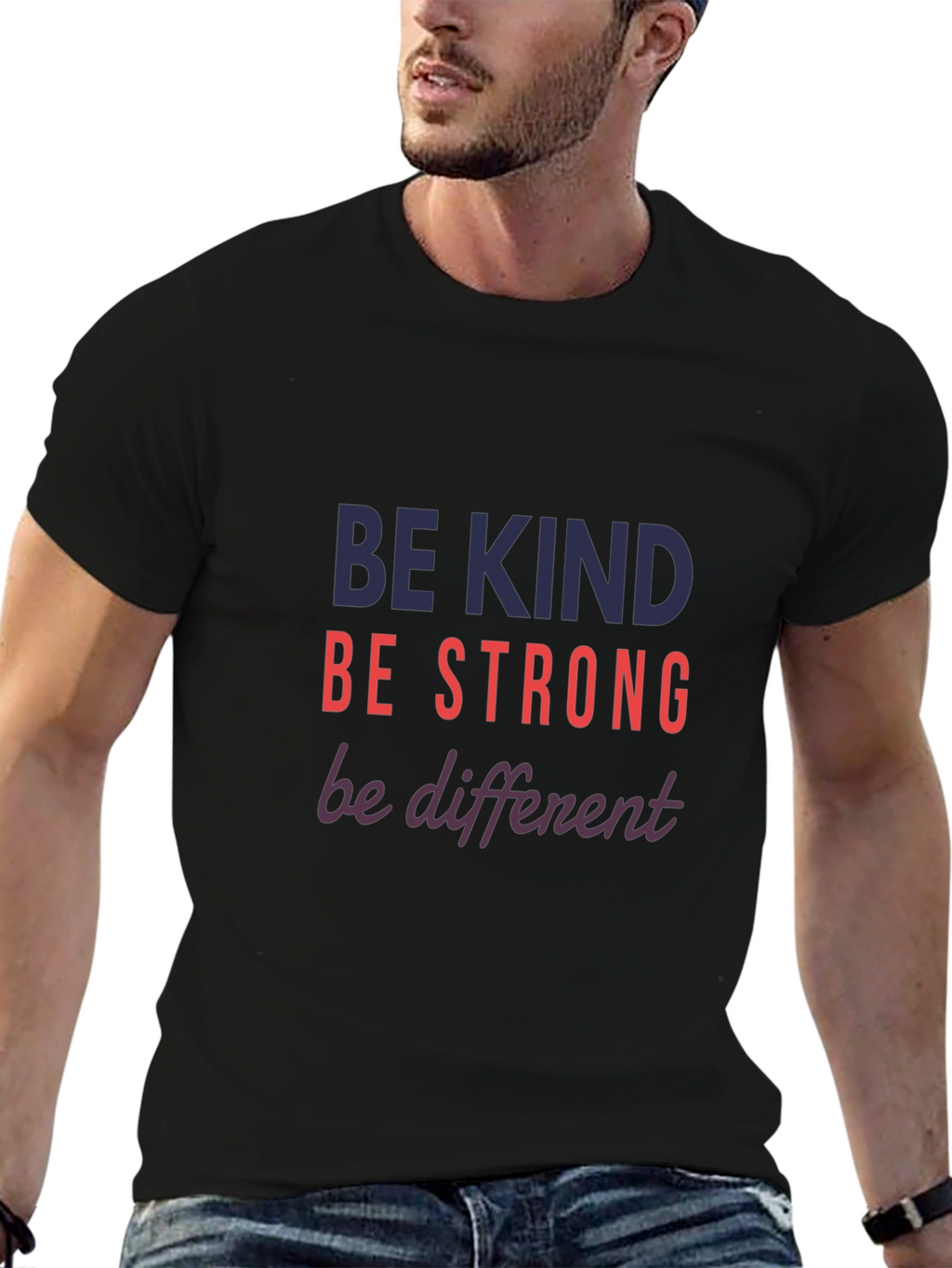 Be Kind Strong Different Graphic Tee