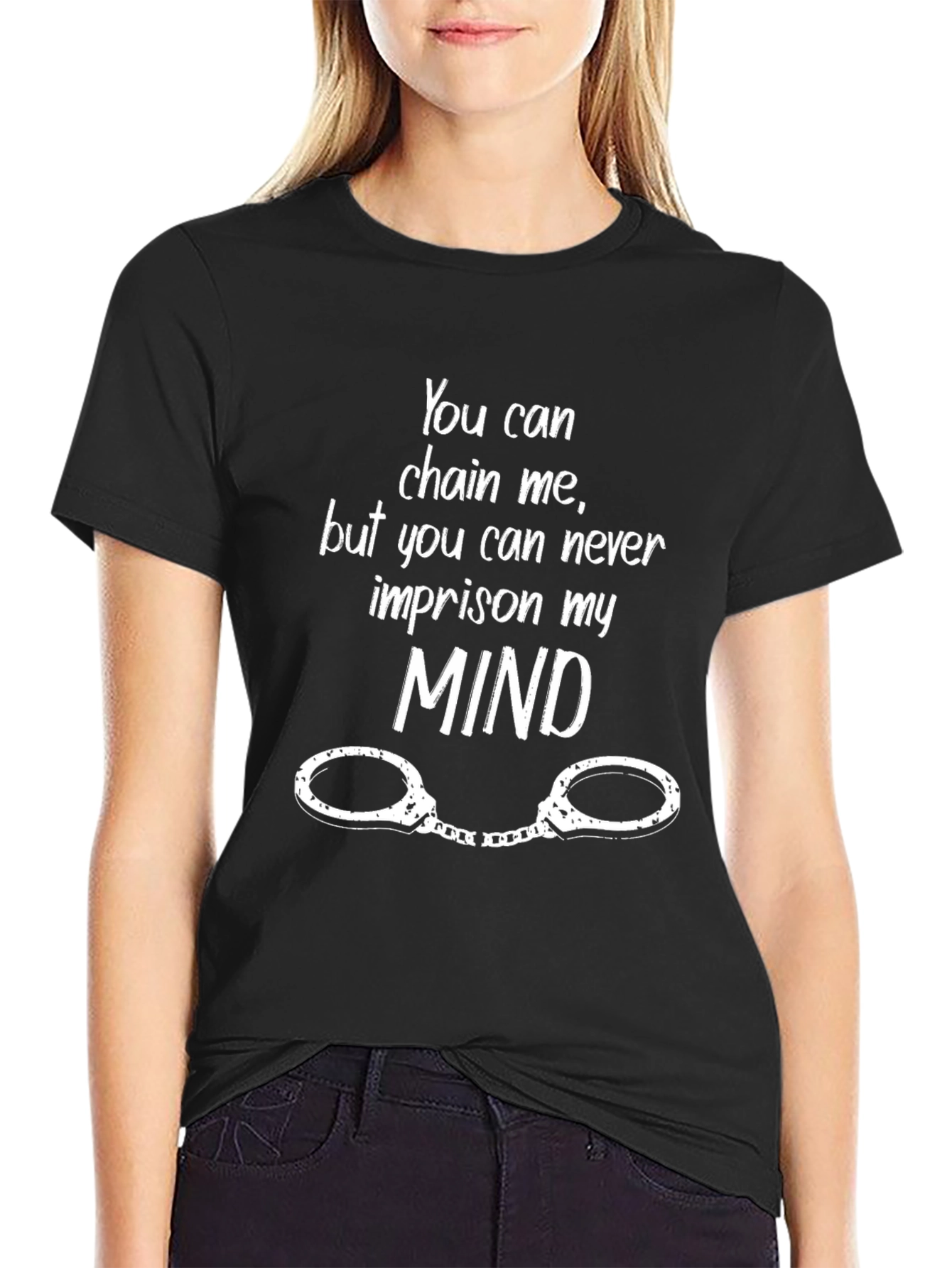 You Can Chain Me T-Shirt
