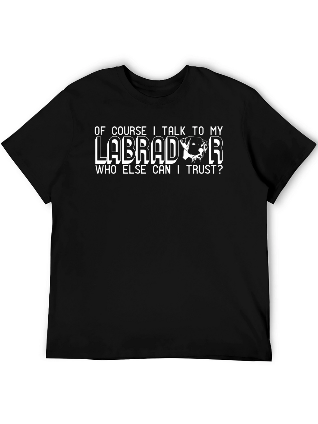 Labrador Trust T-Shirt