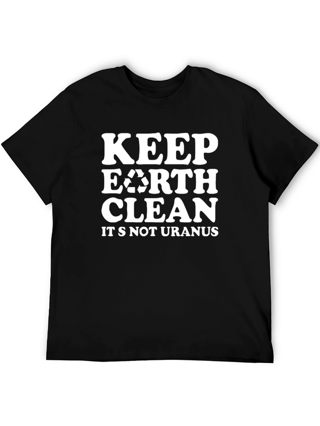 Keep Earth Clean T-Shirt - Eco-Friendly Slogan Tee